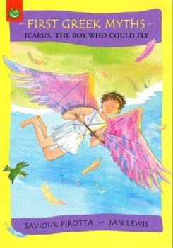 Paperback Icarus, the Boy Who Could Fly (First Greek Myths) Book