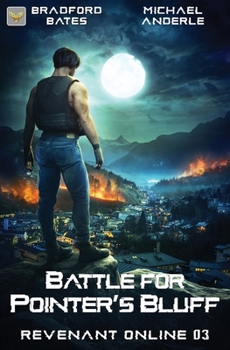 Battle for Pointer's Bluff (Revenant Online) - Book #3 of the Revenant Online