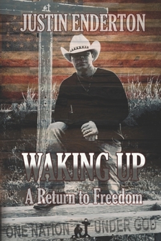 Paperback Waking Up: A Return to Freedom Book