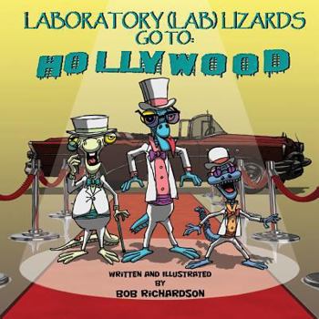 Paperback Laboratory (Lab) Lizards Go To Hollywood Book