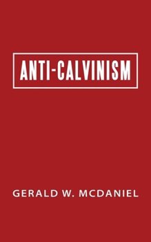 Paperback Anti-Calvinism Book