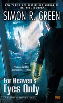For Heaven's Eyes Only - Book #5 of the Secret Histories