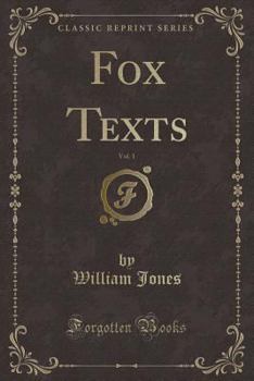 Paperback Fox Texts, Vol. 1 (Classic Reprint) Book