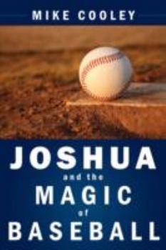 Paperback Joshua and the Magic of Baseball Book