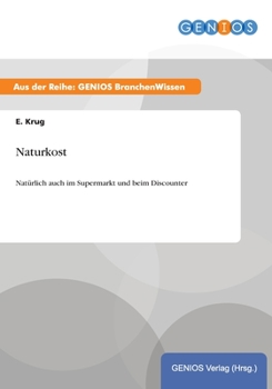 Paperback Naturkost: Nat?rlich auch im Supermarkt und beim Discounter [German] Book