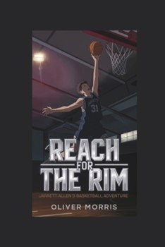 Paperback Reach for the Rim: Jarrett Allen's Basketball Adventure Book