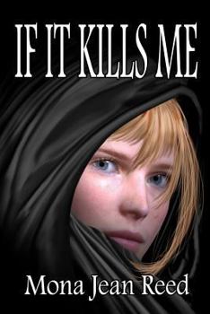 Paperback If It Kills Me Book
