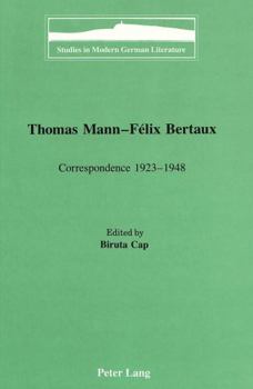 Hardcover Thomas Mann - Félix Bertaux: Correspondence 1923-1948 Book