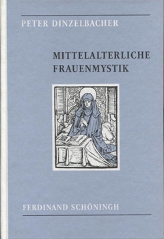 Paperback Mittelalterliche Frauenmystik [German] Book