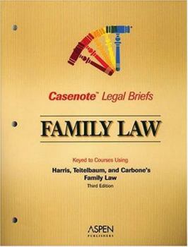 Paperback Casenote Legal Briefs: Family Law - Keyed to Harris & Teitelbaum Book