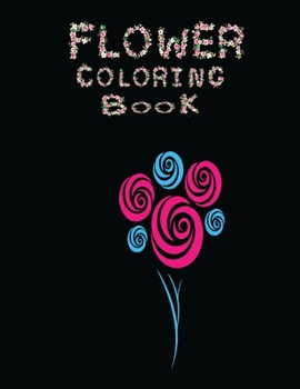 Paperback flower coloring book: Coloring Books: Flowers, and Garden Designs Book