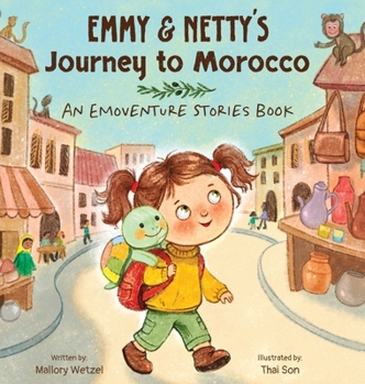 Hardcover Emmy & Netty's Journey to Morocco: An Emoventure Stories Book