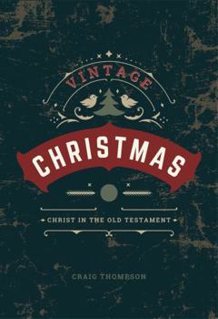 Hardcover Vintage Christmas: Christ in the Old Testament Book