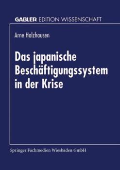 Paperback Das Japanische Beschäftigungssystem in Der Krise [German] Book