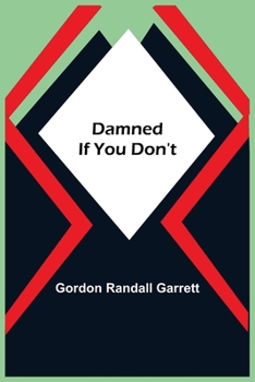 Paperback Damned If You Don't Book