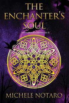 The Enchanter's Soul - Book #2 of the Ellwood Chronicles