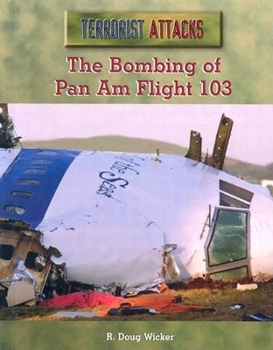 Library Binding The Bombing of Pan Am Flight 103 Book