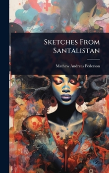 Hardcover Sketches From Santalistan Book