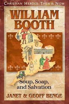 Paperback William Booth: Soup, Soap, and Salvation Book