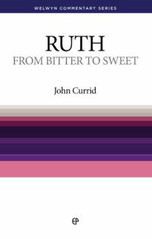 Paperback Ruth: From Bitter to Sweet Book