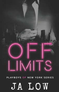 Off Limits - Book #1 of the Playboys of New York