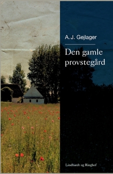 Paperback Den gamle provsteg?rd [Danish] Book