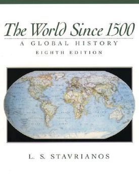 World Since 1500, The: A Global History - Book #2 of the A Global History