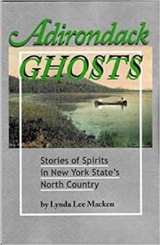 Paperback Adirondack Ghosts: Stories of Spirits in New York State's North Country Book