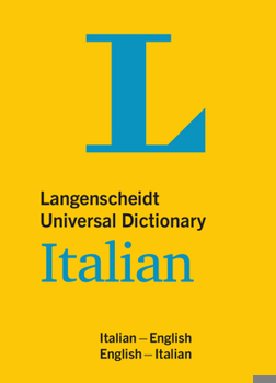Langenscheidt's Universal Dictionary Italian-English English Italian: English-Italian Italian-English - Book  of the Langenscheidt Universal Dictionary