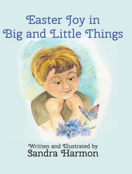 Hardcover Easter Joy in Big and Little Things Book
