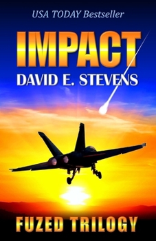 Impact - Book #1 of the Fuzed Trilogy