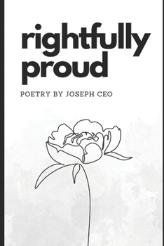 Paperback Rightfully Proud: poetry by Joseph Ceo Book