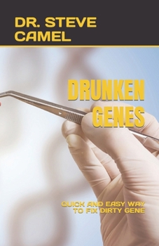 Drunken Genes: Quick and Easy Way to Fix Dirty Gene