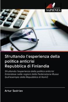 Paperback Sfruttando l'esperienza della politica anticrisi Repubblica di Finlandia [Italian] Book