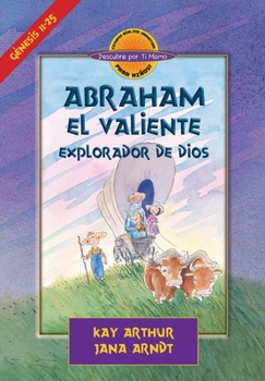 Paperback Abraham, El Valiente Explorador de Dios (D4Y) / Abraham, God's Brave Explorer (D4Y) [Spanish] Book
