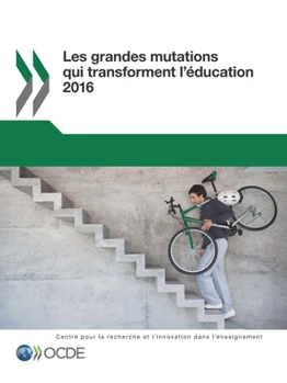 Paperback Les grandes mutations qui transforment l'éducation 2016 [French] Book