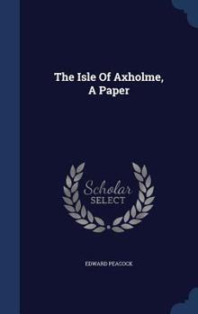 Hardcover The Isle Of Axholme, A Paper Book