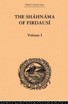 Paperback The Shahnama of Firdausi: Volume I Book