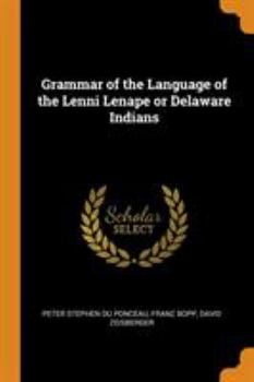 Paperback Grammar of the Language of the Lenni Lenape or Delaware Indians Book