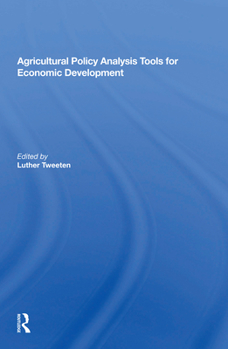 Paperback Agricultural Policy Analysis Tools for Economic Development Book