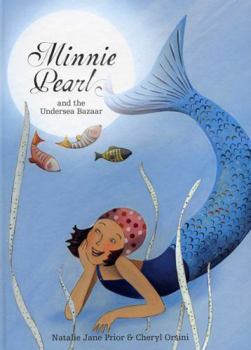 Hardcover Minnie Pearl and the Undersea Bazaar Book