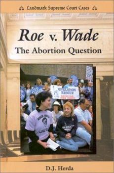 Library Binding Roe vs. Wade: The Abortion Question Book