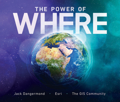 Paperback The Power of Where: A Geographic Approach to the World's Greatest Challenges Book