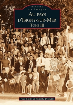 Paperback Isigny-sur-Mer (Au Pays d') - Tome III [French] Book