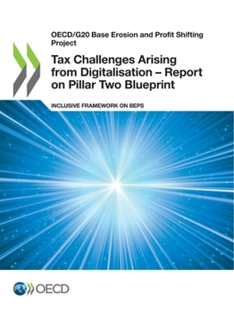 Paperback Tax Challenges Arising from Digitalisation - Report on Pillar Two Blueprint Book