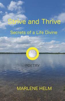 Paperback Strive and Thrive: Secrets of a Life Divine Book