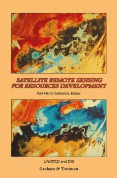 Paperback Satellite Remote Sensing for Resources Development Book