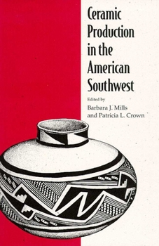 Paperback Ceramic Production in the American Southwest Book