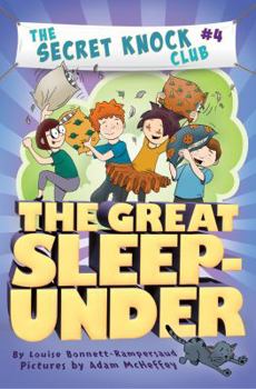 The Great Sleep-Under - Book #4 of the Secret Knock Club