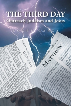 Paperback The Third Day: Outreach Judaism and Jesus Book